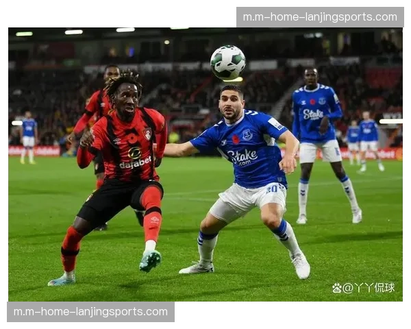 伯恩茅斯xG1.99却零进球 预期进球与实际转化出现显著偏差